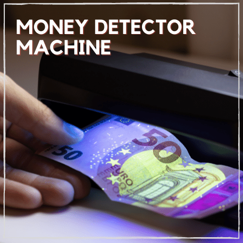 Money Detector Machine