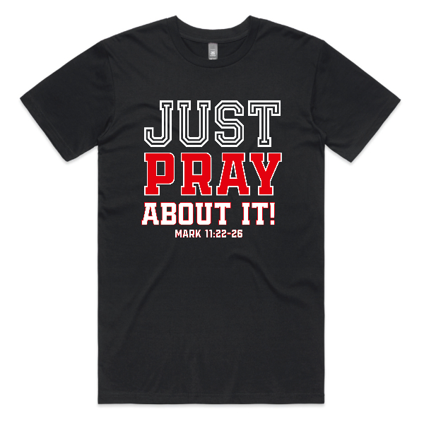Just Pray about it / Team Jesus