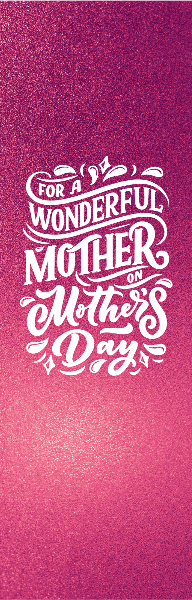 For a Wonderful Mother Front