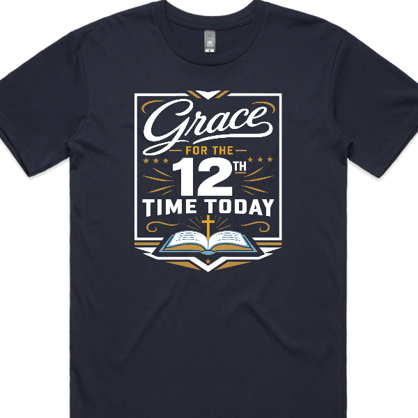 Grace For The 12th Time Today Standard Front