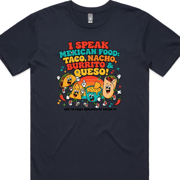 I Speak Mexican Food