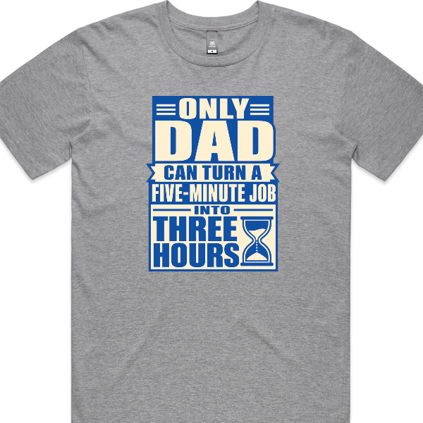 Dad - 5 Minute Job